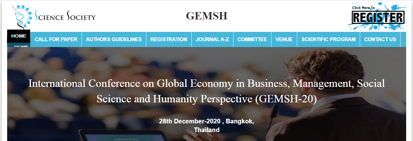 International Conference on Global Economy in Business, Management, Social Science and Humanity Perspective (GEMSH-20), Bangkok, Thailand