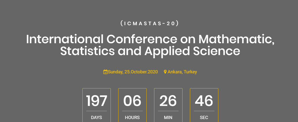 Objective International Conference on Mathematic, Statistics and Applied Science  ICMASTAS-20, Ankara, Turkey