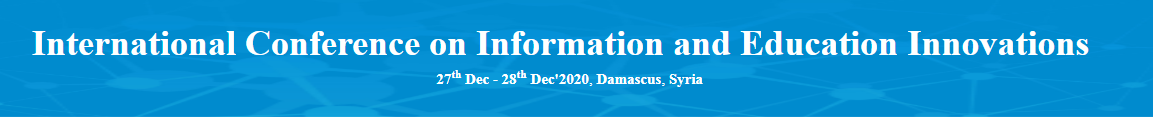 International Conference on Information and Education Innovations, Damascus, Syria