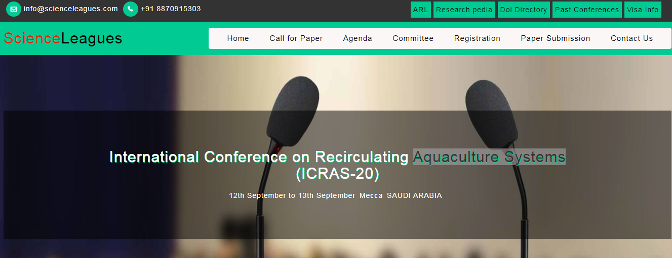 International Conference on Recirculating Aquaculture Systems (ICRAS-20), Mecca, Saudi Arabia