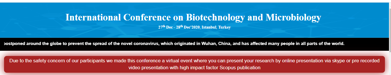 International Conference on Biotechnology and Microbiology(ICBM-20), Istanbul, İstanbul, Turkey
