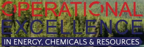 Operational Excellence in Energy, Chemicals & Resources Summit, Calgary, Alberta, Canada