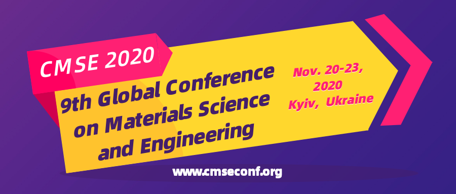 The 9th Global Conference on Materials Science and Engineering, Kyiv, Kiev, Ukraine