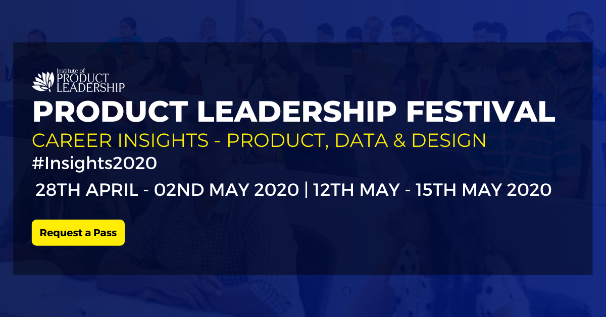 PRODUCT LEADERSHIP FESTIVAL CAREER INSIGHTS - PRODUCT, DATA & DESIGN, Bangalore Rural, Karnataka, India