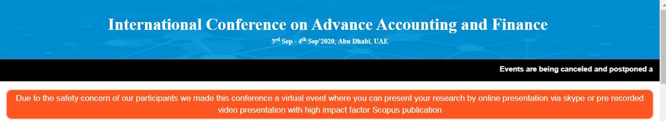 International Conference on Advance Accounting and Finance (ICAAF-20), Dubai, United Arab Emirates