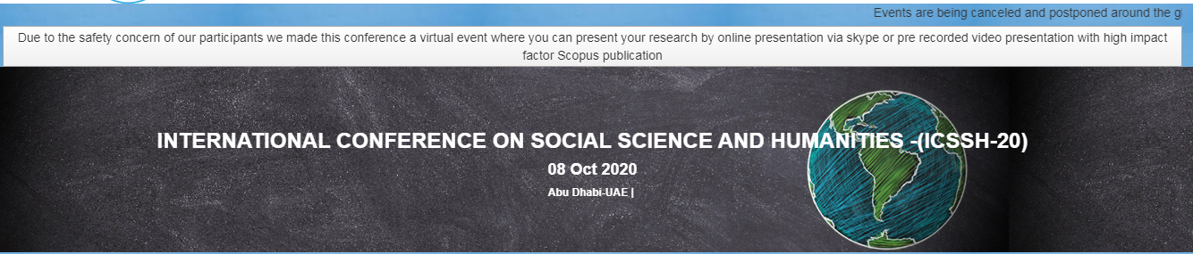 INTERNATIONAL CONFERENCE ON SOCIAL SCIENCE AND HUMANITIES -(ICSSH-20), Abu Dhabi, United Arab Emirates