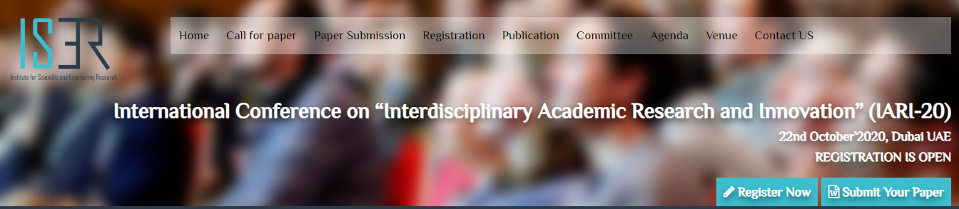 International Conference on “Interdisciplinary Academic Research and Innovation” (IARI-20), Dubai, United Arab Emirates