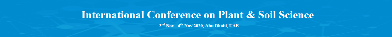 International Conference on Plant & Soil Science, Abu Dhabi, United Arab Emirates
