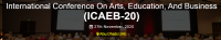 International Conference On Arts, Education, And Business (ICAEB-20)
