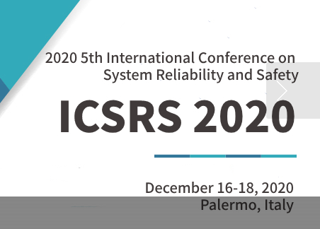 2020 5th International Conference on System Reliability and Safety (ICSRS 2020), Palermo, Italy