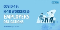 "COVID-19: H-1B Workers & Employers Obligations "