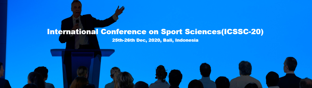 International Conference on Sport Sciences(ICSSC-20), Bali, Indonesia