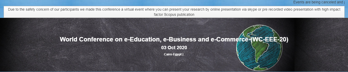 World Conference on e-Education, e-Business and e-Commerce-(WC-EEE-20), Cairo-Egypt, Cairo, Egypt