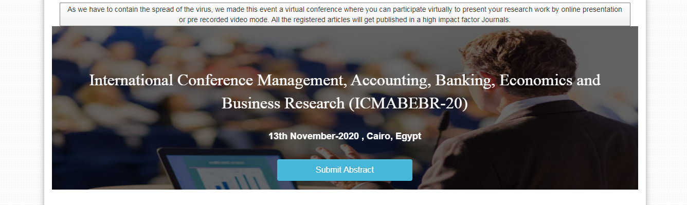 International Conference Management, Accounting, Banking, Economics and Business Research (ICMABEBR-20), Cairo, Egypt,Cairo,Egypt