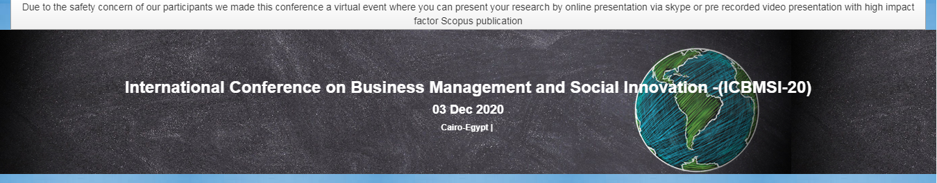 International Conference on Business Management and Social Innovation -(ICBMSI-20), Cairo, Egypt,Cairo,Egypt