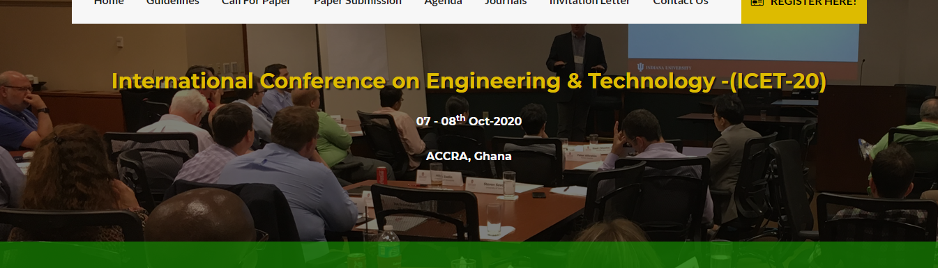 International Conference on Engineering & Technology -(ICET-20), ACCRA, Ghana, Ghana