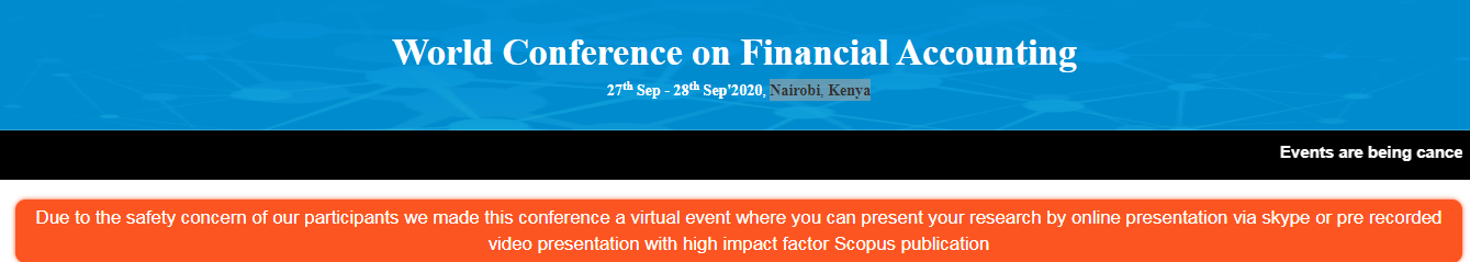 World Conference on Financial Accounting(WCFA-20), Nairobi, Kenya