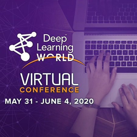 Deep Learning World Las Vegas 2020 - Virtual Edition, 