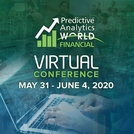 Predictive Analytics World for Financial Services Las Vegas 2020 - Virtual Edition, Online, United States