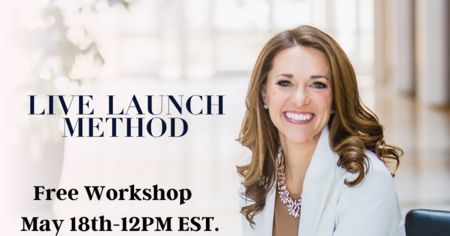 Live Launch Method Free Workshop on May 18th, Kansas, United States