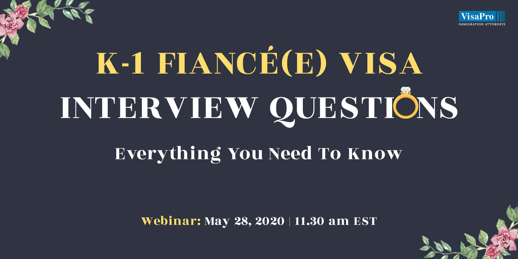 K-1 Fiancee Visa Interview Questions Everything You Need To Know, Islamabad, Pakistan