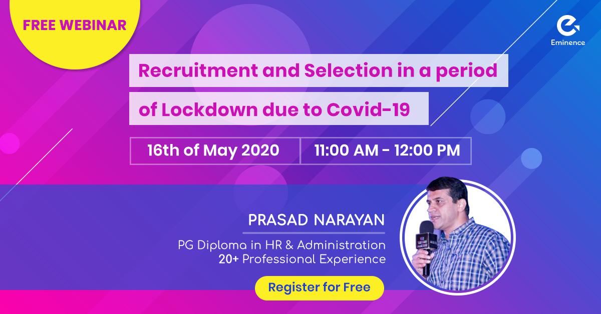 Recruitment and Selection in a period of Lockdown due to Covid-19, Pune, Maharashtra, India