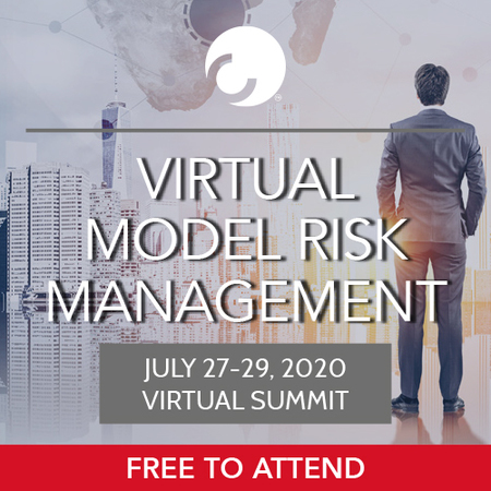 Virtual Model Risk Management Summit | 27-29 July, 2020, Ware, England, United Kingdom