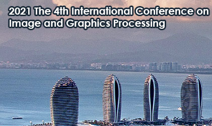 2021 The 4th International Conference on Image and Graphics Processing (ICIGP 2021), Sanya, China