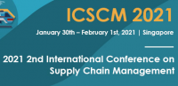 2021 2nd International Conference on Supply Chain Management (ICSCM 2021)