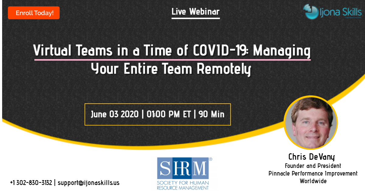 Virtual Teams in a Time of COVID-19: Managing Your Entire Team Remotely, Middletown, Delaware, United States
