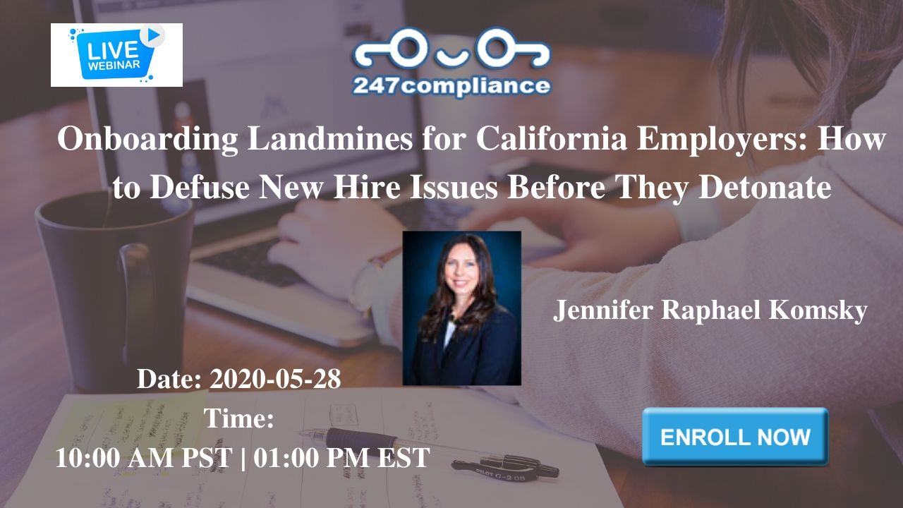 Onboarding Landmines for California Employers: How to Defuse New Hire Issues Before They Detonate, 2035 Sunset Lake, RoadSuite B-2, Newark,Delaware,United States