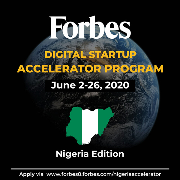 Call For Entrepreneurs: Forbes Nigeria Digital Startup Accelerator, Nigeria, Lagos, Nigeria