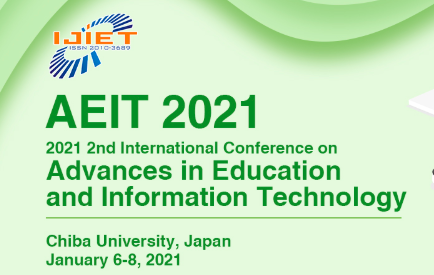 2021 2nd International Conference on Advances in Education and Information Technology (AEIT 2021), Chiba, Japan