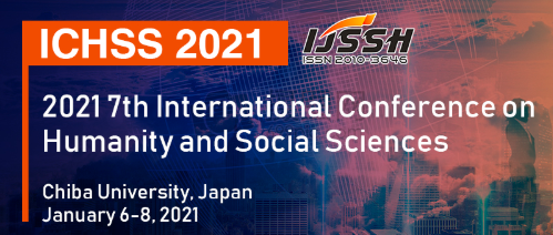 2021 7th International Conference on Humanity and Social Sciences (ICHSS 2021), Chiba, Japan