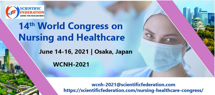 14th World Congress on Nursing & Healthcare, Osaka, Kansai, Japan