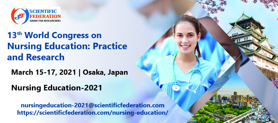 13th World Congress on Nursing Education: Practice and Research, Osaka, Kansai, Japan