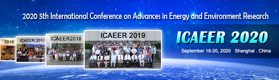 2020 5th International Conference on Advances in Energy and Environment Research（ICAEER 2020）, Shanghai, China