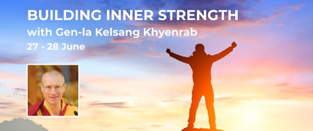 "Building Inner Strength" Online Meditation Event With Gen-la Kelsang Khyenrab, 27 - 28 June 2020, London, United Kingdom