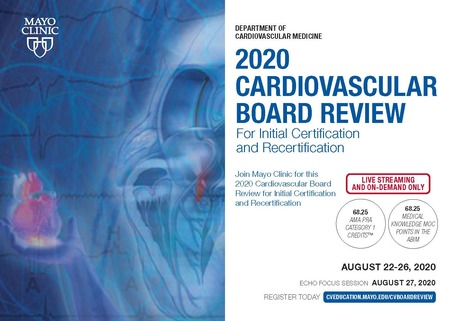 2020 Cardiovascular Board Review for Initial Certification and Recertification - LIVE STREAMING, Rochester, Minnesota, United States