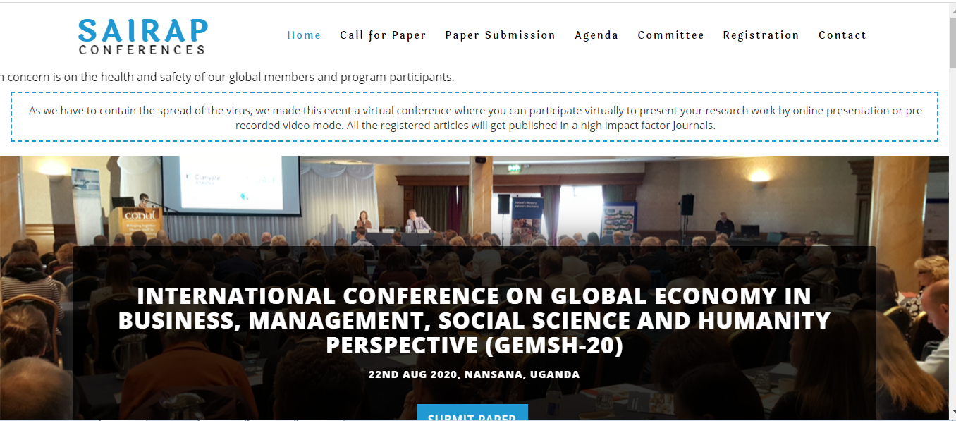 INTERNATIONAL CONFERENCE ON GLOBAL ECONOMY IN BUSINESS, MANAGEMENT, SOCIAL SCIENCE AND HUMANITY PERSPECTIVE (GEMSH-20), Nansana, Uganda