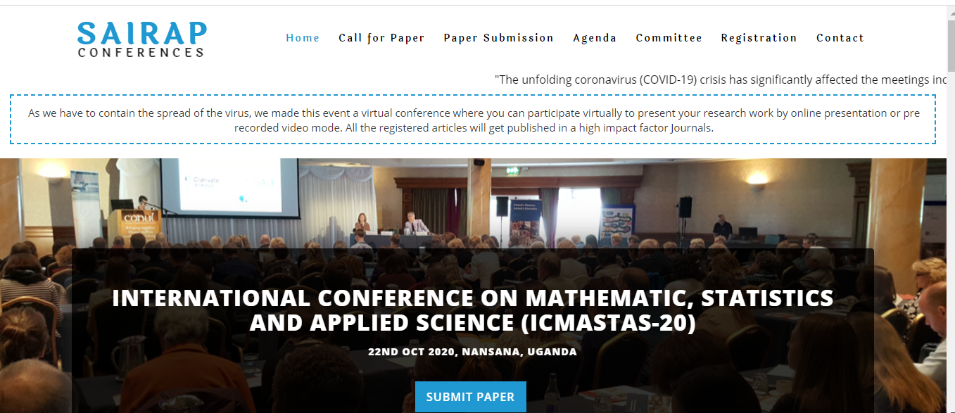 INTERNATIONAL CONFERENCE ON MATHEMATIC, STATISTICS AND APPLIED SCIENCE (ICMASTAS-20), Nansana, Uganda