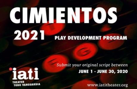Play Submissions in NY: Cimientos 2021 | IATI Theater, New York, United States