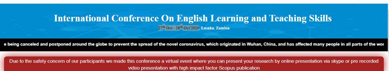 International Conference On English Learning and Teaching Skills(ICELTS-20), Lusaka, Zambia