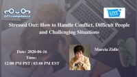 Stressed Out: How to Handle Conflict, Difficult People and Challenging Situations