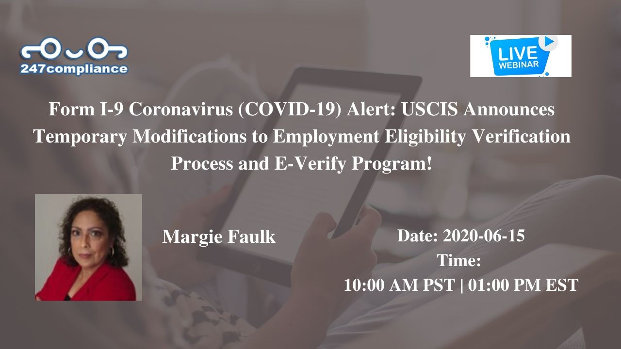 Form I-9 Coronavirus (COVID-19) Alert: USCIS Announces Temporary Modifications to Employment Eligibility Verification Process and E-Verify Program!, 2035 Sunset Lake, RoadSuite B-2, Newark,Delaware,United States