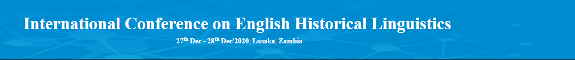 International Conference on English Historical Linguistics(ICEHL-20), Lusaka, Zambia