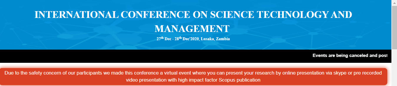 INTERNATIONAL CONFERENCE ON SCIENCE TECHNOLOGY AND MANAGEMENT(ICSTM-20), Lusaka, Zambia