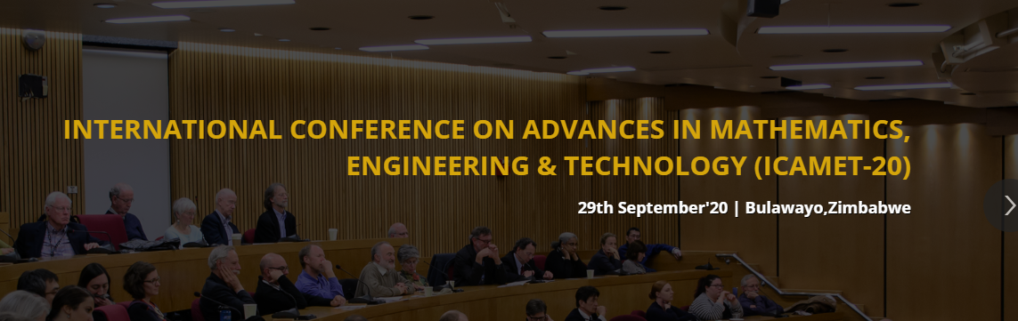 International Conference on Advances in Mathematics, Engineering & Technology ICAMET -20, Bulawayo, Zimbabwe