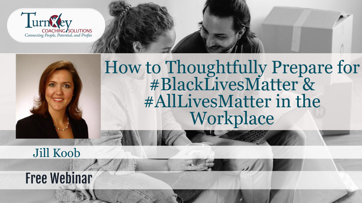 How to Thoughtfully Prepare for #BlackLivesMatter & #AllLivesMatter in the Workplace, Houston, Texas, United States