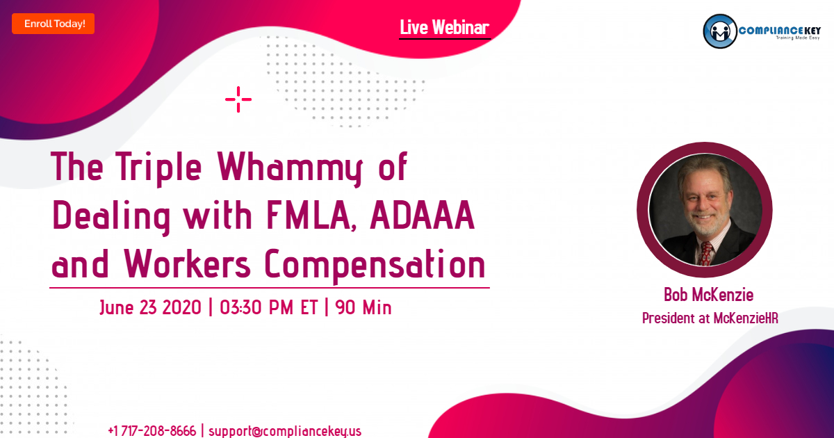The Triple Whammy of Dealing with FMLA, ADAAA and Workers Compensation, Middletown,DE,USA,Delaware,United States